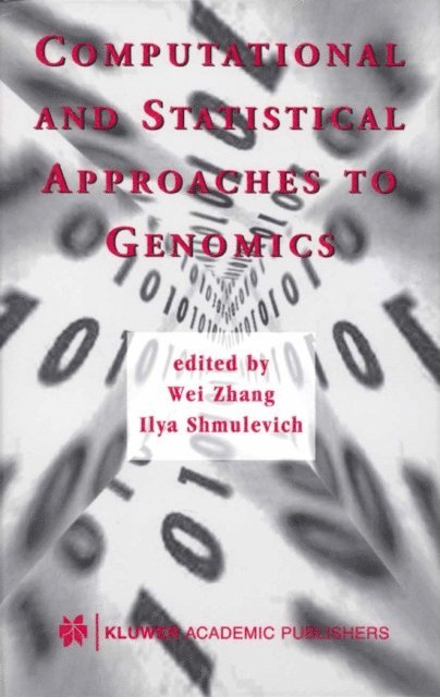 Ilya Shmulevich, Wei Zhang - Computational and Statistical Approaches to Genomics, E-bok