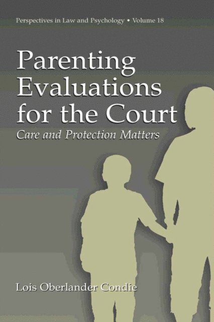 Lois Oberlander Condie - Parenting Evaluations for the Court, E-bok