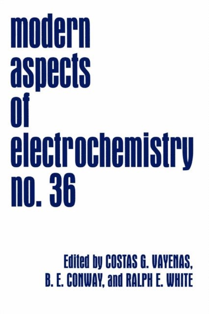 Ralph E. White, Brian E. Conway, Costas G. Vayenas - Modern Aspects of Electrochemistry, E-bok