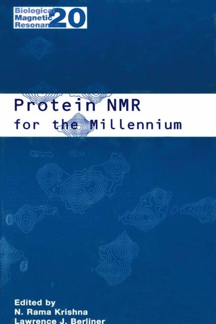 Lawrence J. Berliner, N. Rama Krishna - Protein NMR for the Millennium, E-bok