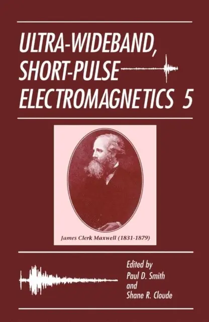 Shane R. Cloude, Paul D. Smith - Ultra-Wideband, Short-Pulse Electromagnetics 5, E-bok. Tillgänglighet: Lägg i varukorg