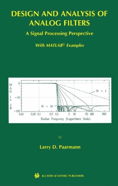 Larry D. Paarmann - Design and Analysis of Analog Filters, E-bok