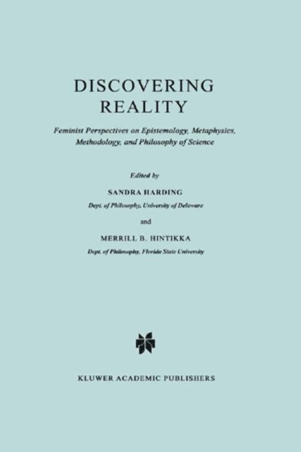 Merrill B.P. Hintikka, Sandra Harding - Discovering Reality, E-bok
