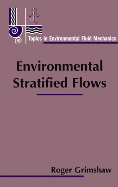 Roger Grimshaw - Environmental Stratified Flows, E-bok