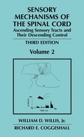 Sensory Mechanisms of the Spinal Cord