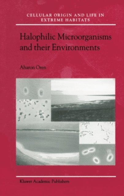 Aharon Oren - Halophilic Microorganisms and their Environments, E-bok