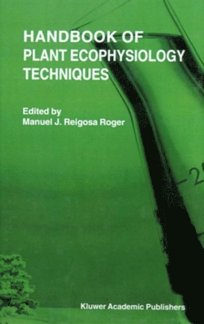 M. J. Reigosa Roger - Handbook of Plant Ecophysiology Techniques, E-bok
