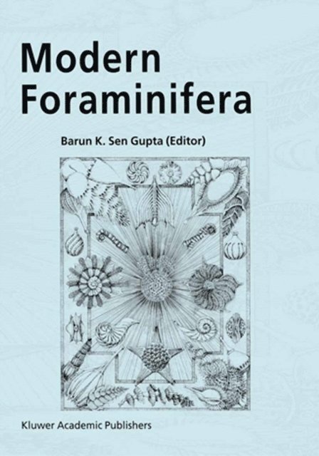 Barun K. Sen Gupta - Modern Foraminifera, E-bok
