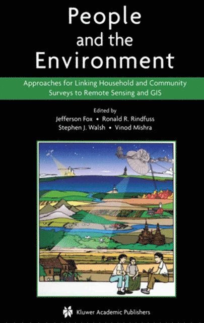 Vinod Mishra, Stephen J. Walsh, Ronald R. Rindfuss, Jefferson Fox - People and the Environment, E-bok