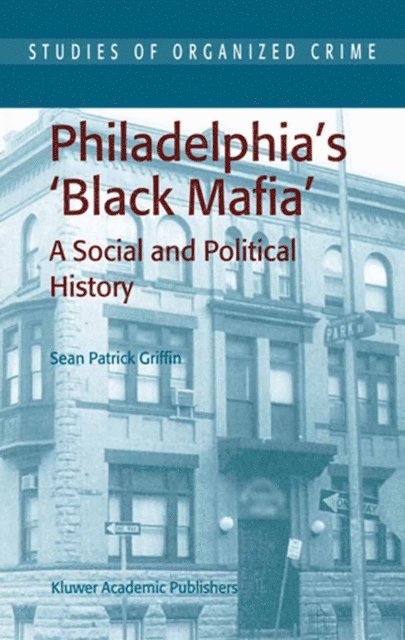 S.P. Griffin - Philadelphia's Black Mafia, E-bok