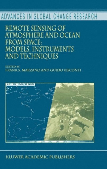 Guido Visconti, Frank S. Marzano - Remote Sensing of Atmosphere and Ocean from Space: Models, Instruments and Techniques, E-bok