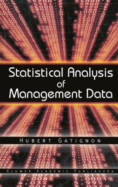 Hubert Gatignon - Statistical Analysis of Management Data, E-bok