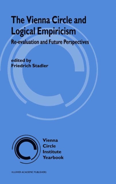 F. Stadler - Vienna Circle and Logical Empiricism, E-bok