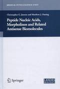Peptide Nucleic Acids, Morpholinos and Related Antisense Biomolecules