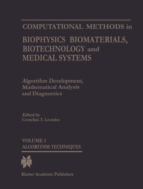 Cornelius T. Leondes - Computational Methods in Biophysics, Biomaterials, Biotechnology and Medical Systems, E-bok