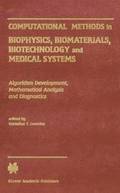 Computational Methods in Biophysics, Biomaterials, Biotechnology and Medical Systems