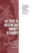 Hot Topics in Infection and Immunity in Children