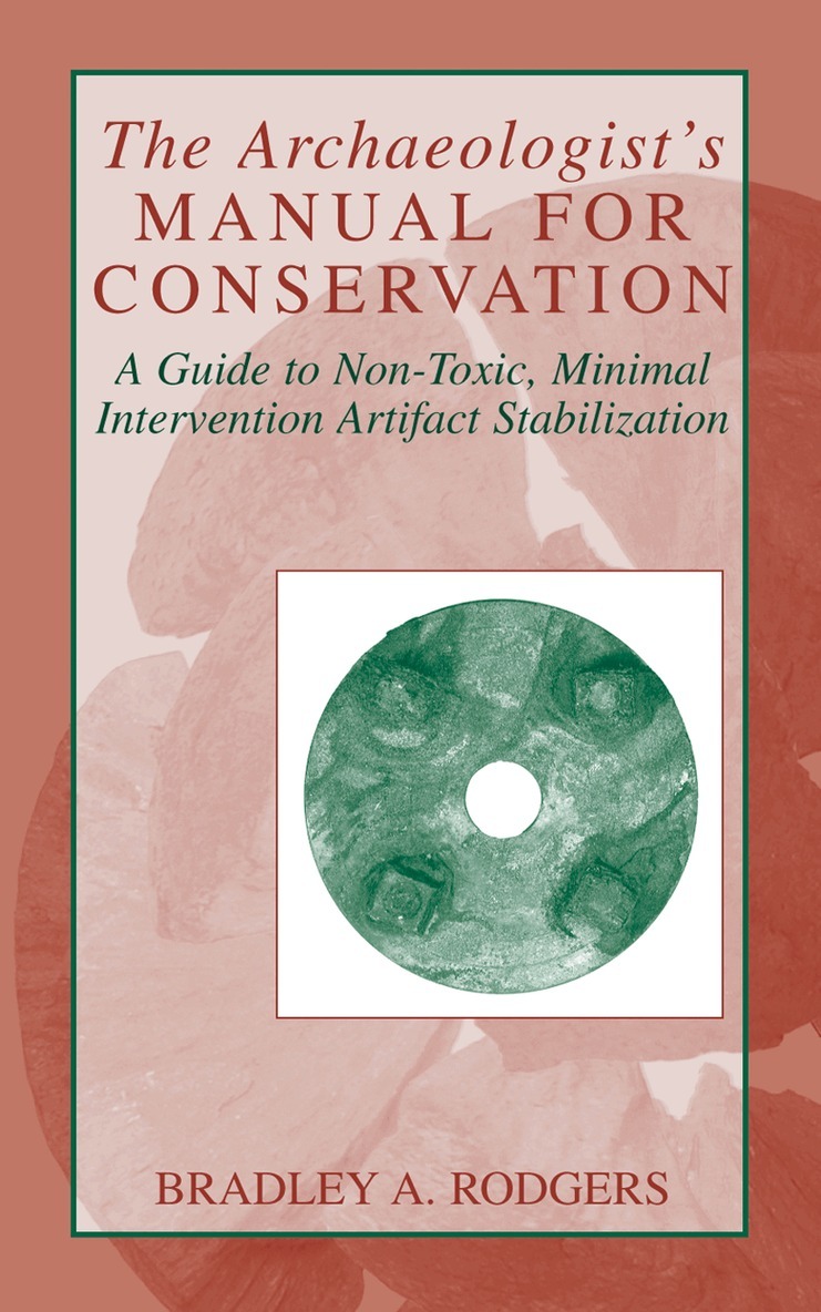 Bradley A. Rodgers - Archaeologist's Manual for Conservation, Inbunden. Tillgänglighet: Lägg i varukorg
