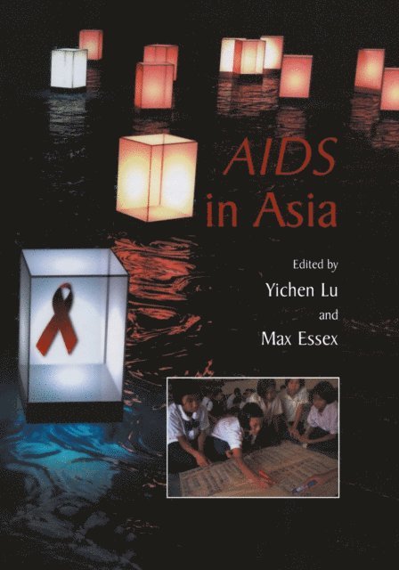 Max Essex, Yichen Lu - AIDS in Asia, E-bok