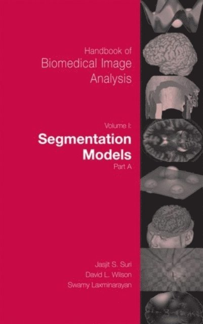 Swamy Laxminarayan, David Wilson - Handbook of Biomedical Image Analysis, E-bok