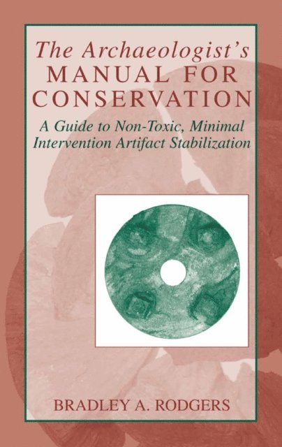 Bradley A. Rodgers - Archaeologist's Manual for Conservation, E-bok. Tillgänglighet: Lägg i varukorg