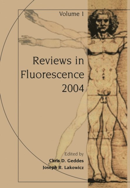 Joseph R. Lakowicz, Chris D. Geddes - Reviews in Fluorescence 2004, E-bok
