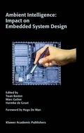 Ambient Intelligence: Impact on Embedded System Design