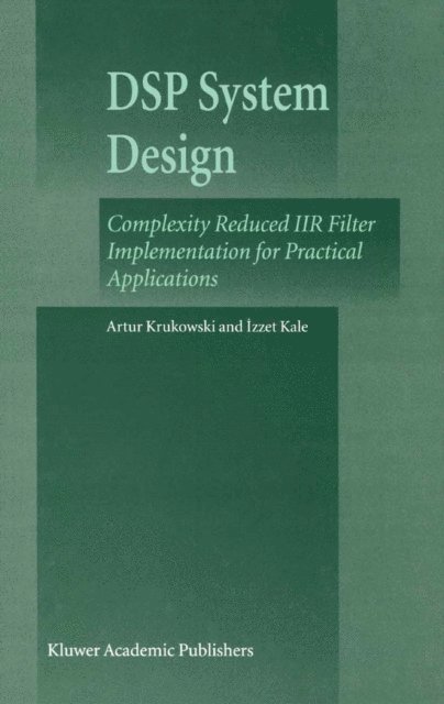 Izzet Kale, Artur Krukowski - DSP System Design, E-bok