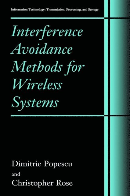 Christopher Rose, Dimitrie Popescu - Interference Avoidance Methods for Wireless Systems, E-bok
