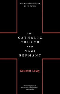 The Catholic Church And Nazi Germany
