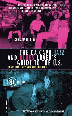 Da Capo Jazz And Blues Lover's Guide To The U.S. av Christiane Bird
