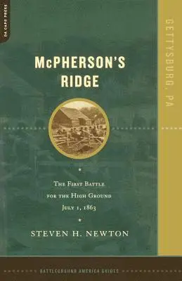 Steven H. Newton - McPherson's Ridge: The First Battle for the High Ground, July 1, 1863, Häftad. Tillgänglighet: Lägg i varukorg