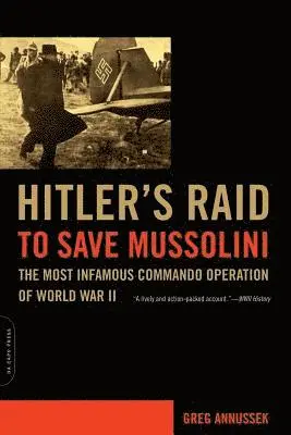 Greg Annussek - Hitler's Raid to Save Mussolini, Häftad. Tillgänglighet: Lägg i varukorg