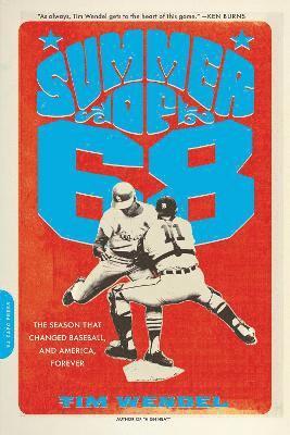 Tim Wendel - Summer of '68, Häftad