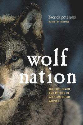 Brenda Peterson - Wolf Nation, Inbunden