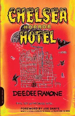 Dee Dee Ramone - Chelsea Horror Hotel, Häftad