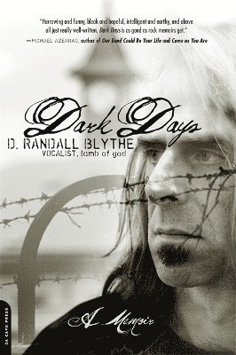 D. Randall Blythe - Dark Days, Häftad