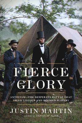 Justin Martin - A Fierce Glory, Inbunden. Tillgänglighet: Lägg i varukorg