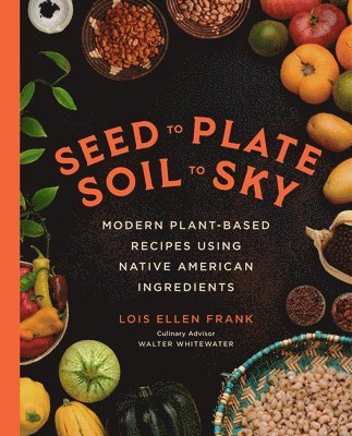 Seed to Plate, Soil to Sky
