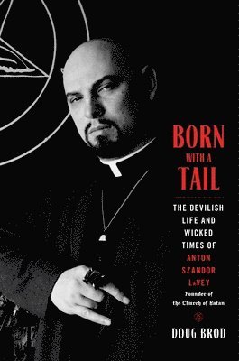 Doug Brod - Born with a Tail, Inbunden