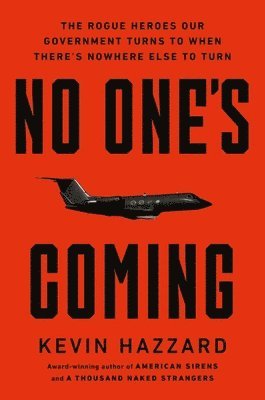 Kevin Hazzard - No One’s Coming, Inbunden