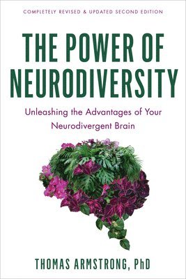 Thomas Armstrong - The Power of Neurodiversity, Häftad