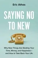 Saying No to New