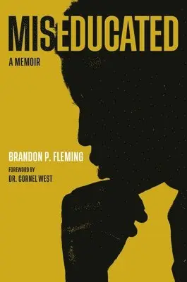 Brandon P. Fleming - Miseducated, Inbunden. Tillgänglighet: Lägg i varukorg