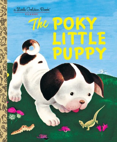 Janette Sebring Lowrey - Poky Little Puppy, Inbunden