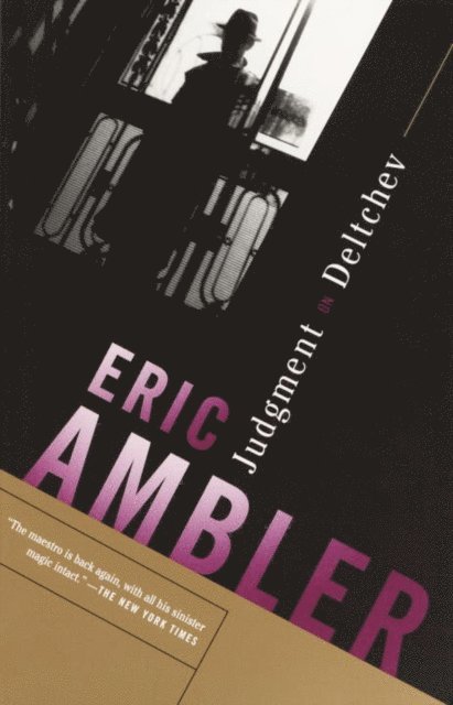 Eric Ambler - Judgment on Deltchev, E-bok
