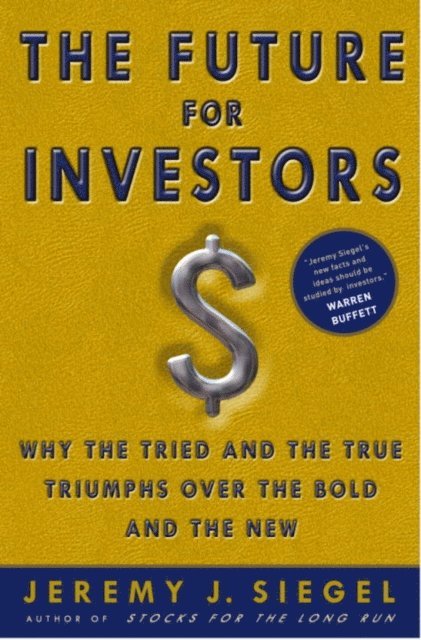 Jeremy J. Siegel - Future for Investors, E-bok. Tillgänglighet: Lägg i varukorg