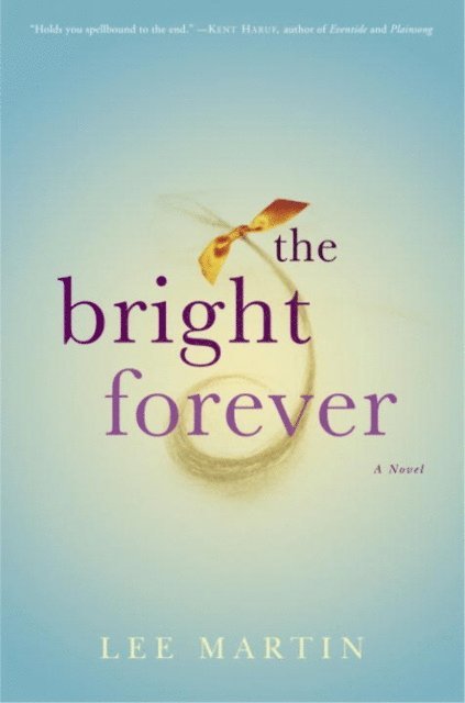 Lee Martin - Bright Forever, E-bok