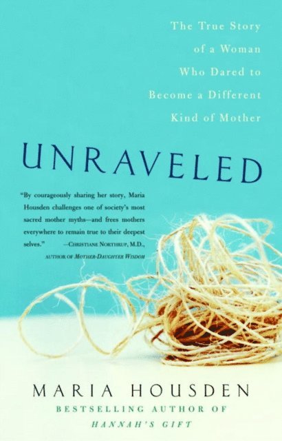 Maria Housden - Unraveled, E-bok