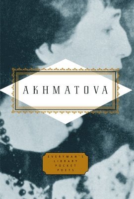 Anna Akhmatova, Peter Washington - Akhmatova: Poems: Edited by Peter Washington, Inbunden